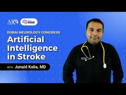 🦾 Artificial Intelligence in Stroke 💥 | 2nd Dubai Neurology Hybrid Congress 🧠