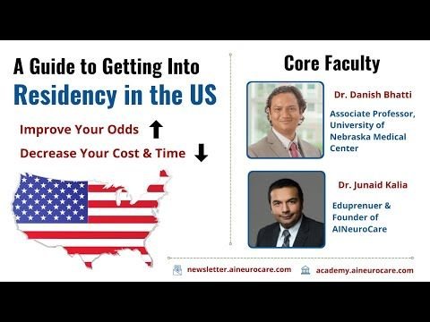 A Guide to Getting Into Residency in the US | Dr. Danish Bhatti & Dr. Junaid Kalia | AINeuroCare