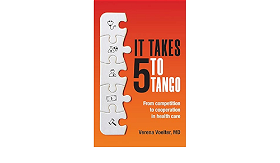 It Takes 5 to Tango: From Competition to Cooperation in Health Care