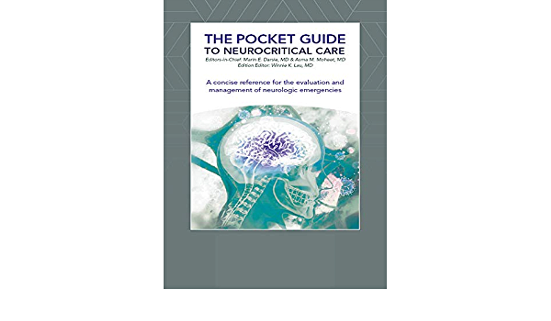 The Pocket Guide to Neurocritical Care