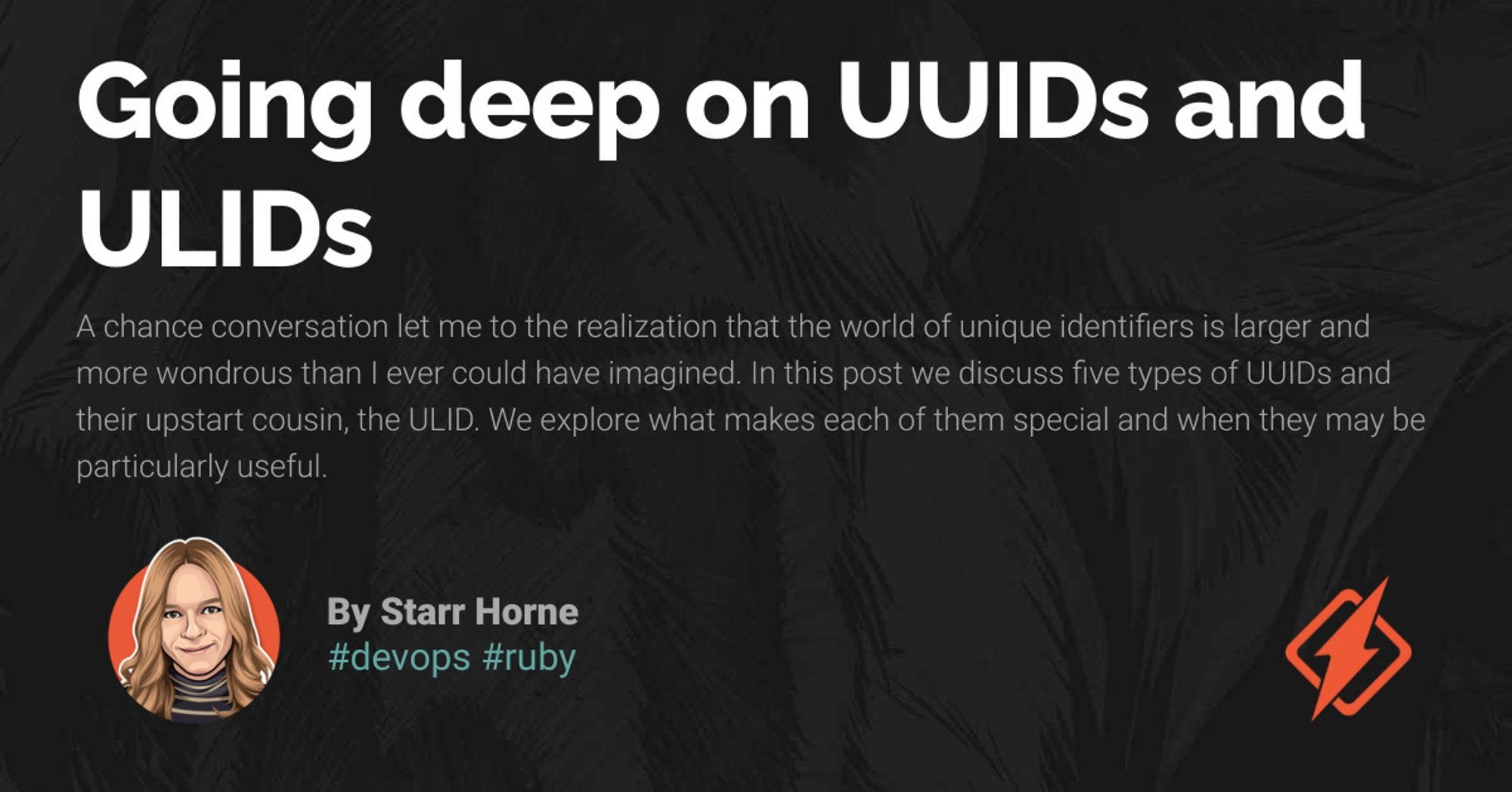 Going deep on UUIDs and ULIDs