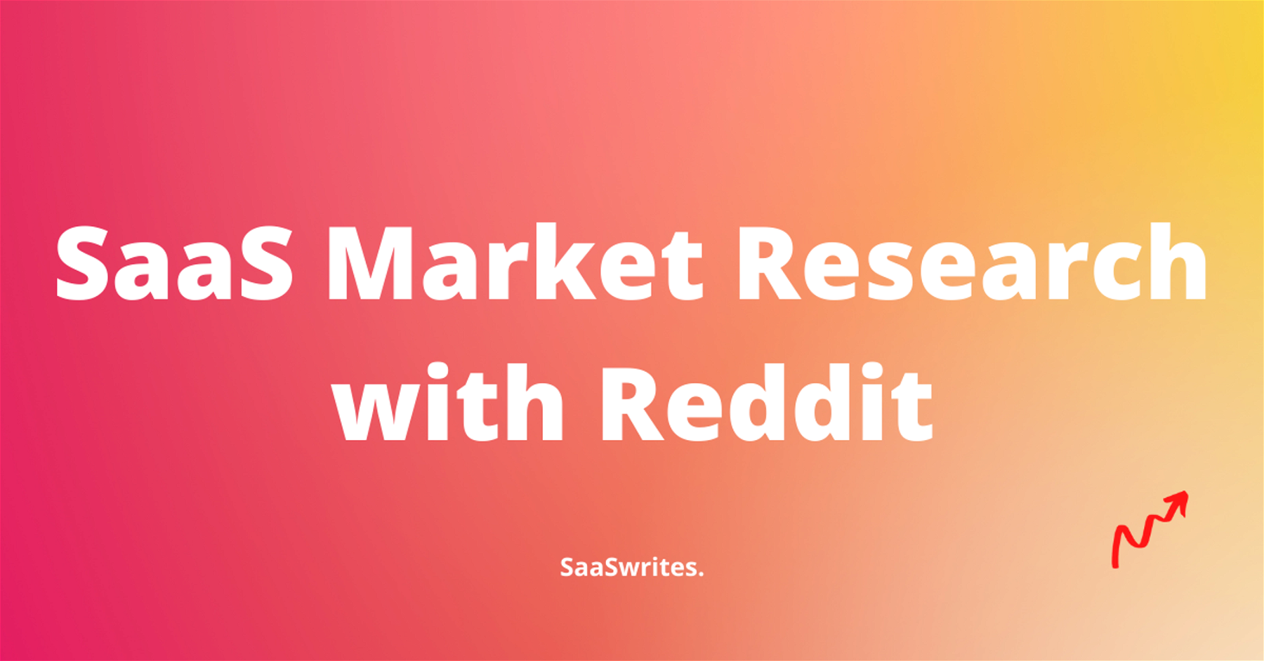 How Reddit can help you with SaaS Market Research?