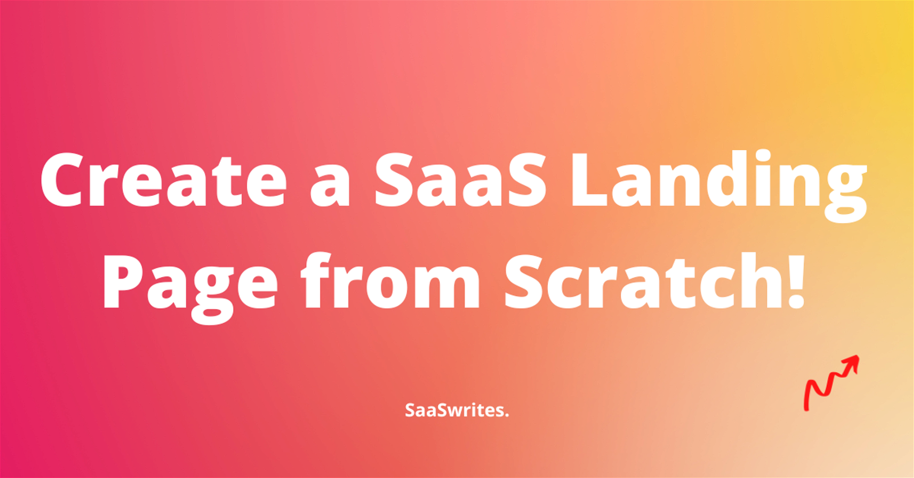 Create a SaaS landing page: Examples and expert copy principles (The Complete Guide)
