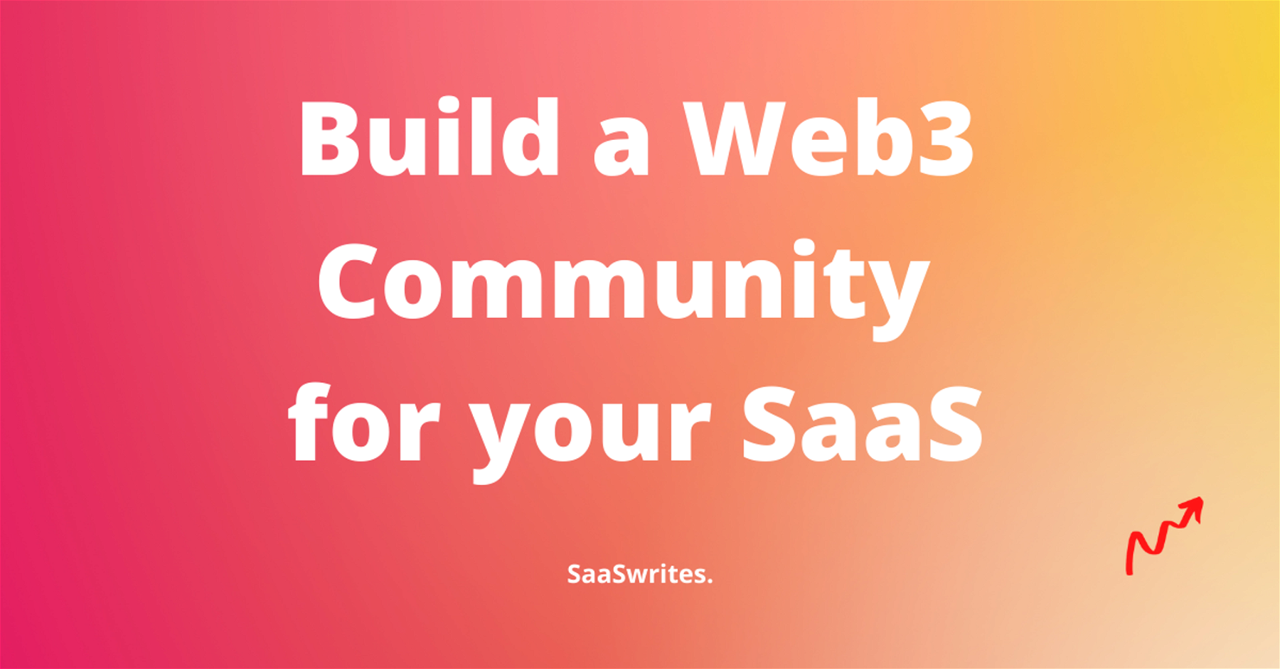 How to build a Web3 Community for your SaaS? 
