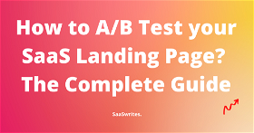 How to A/B Test your Landing Page? The Complete Expert Guide (2024)