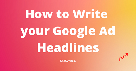 How to Write Google Ad Headlines that Prints you Money (2024) 