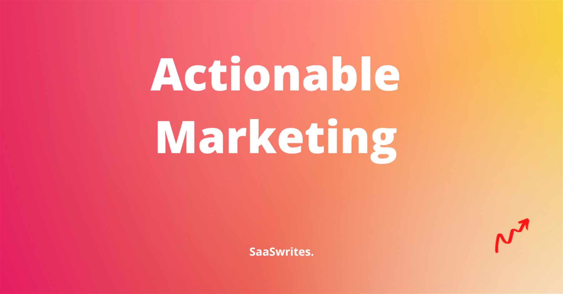 Actionable Marketing