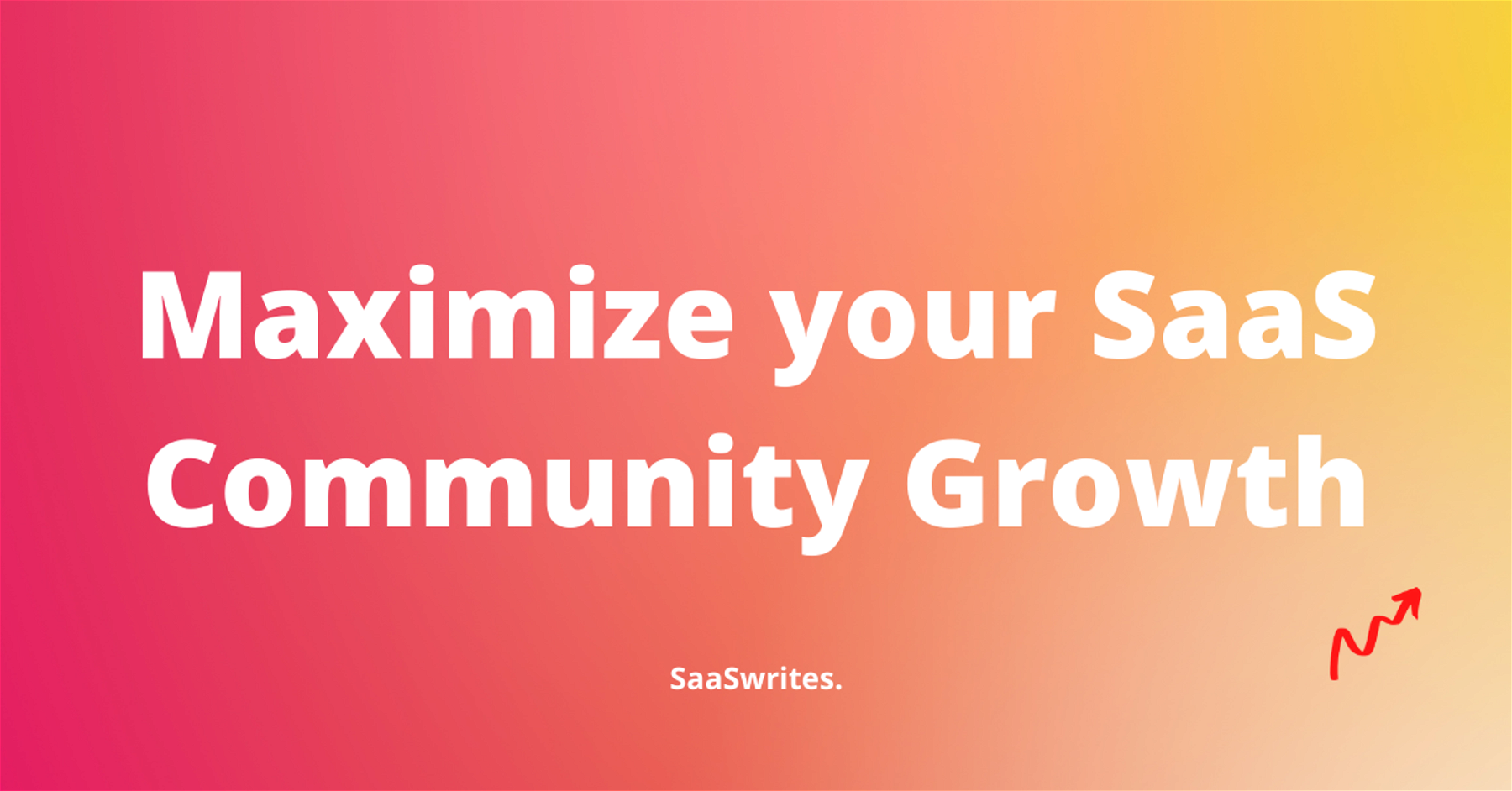 How to maximize your community growth?