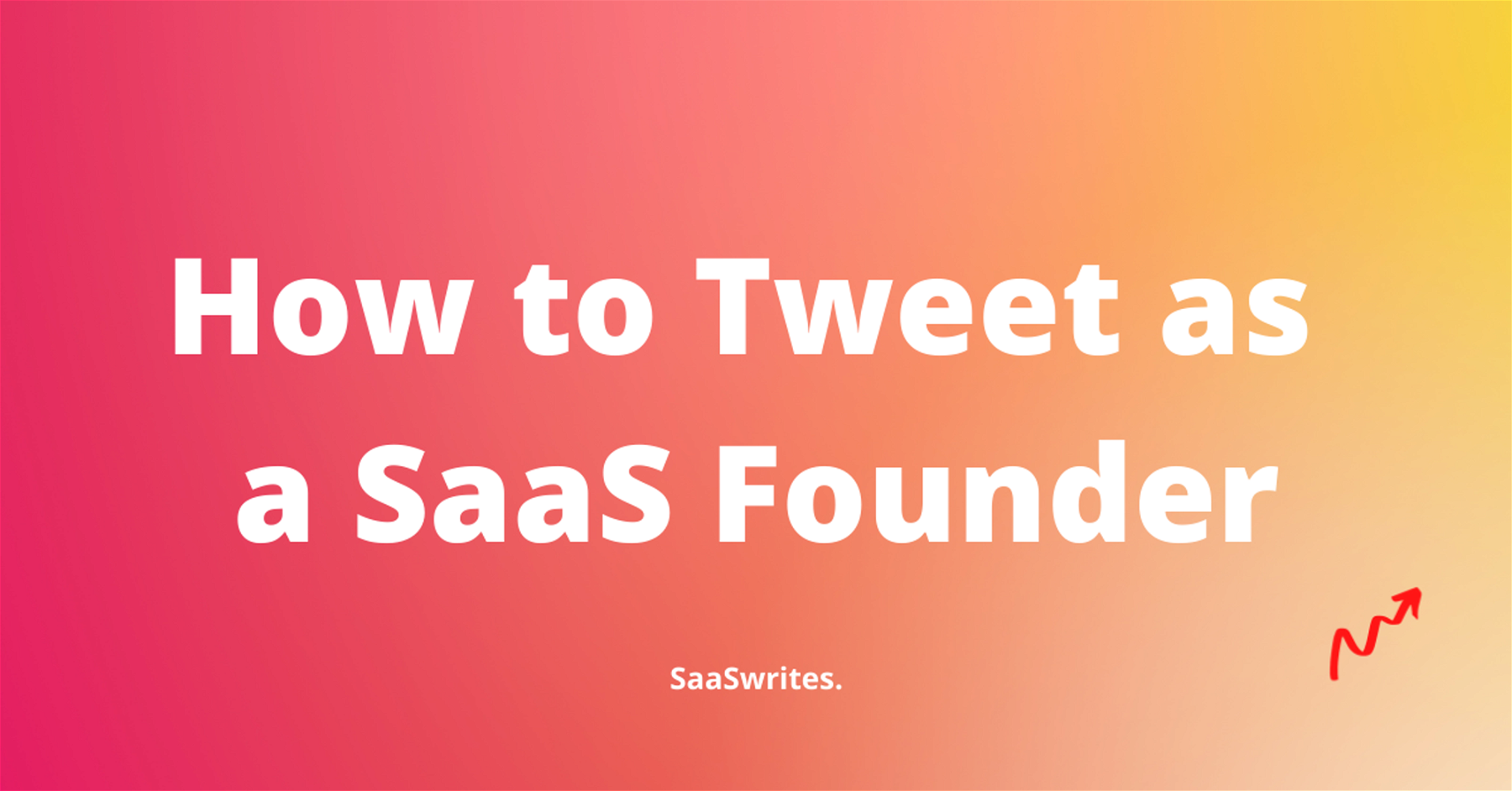 22+ Expert Tips to Tweet as a SaaS founder