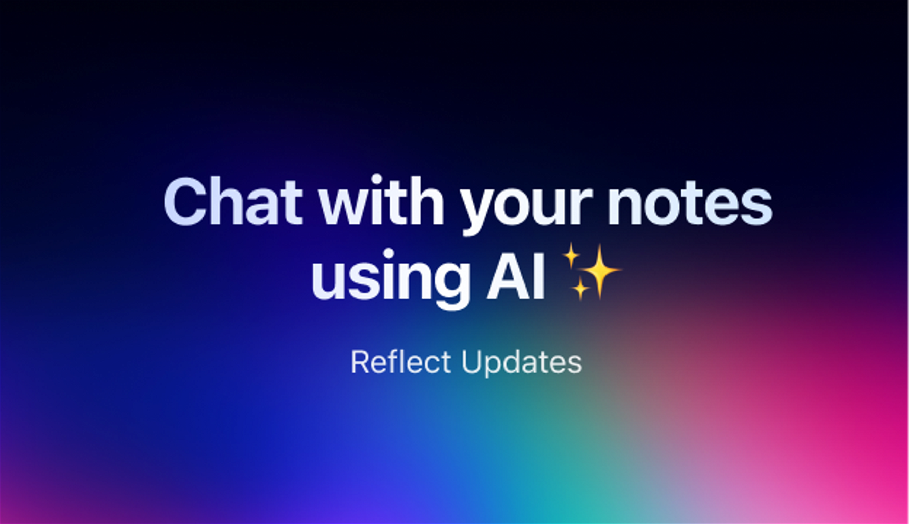 Reflect Updates: AI Search 🔎