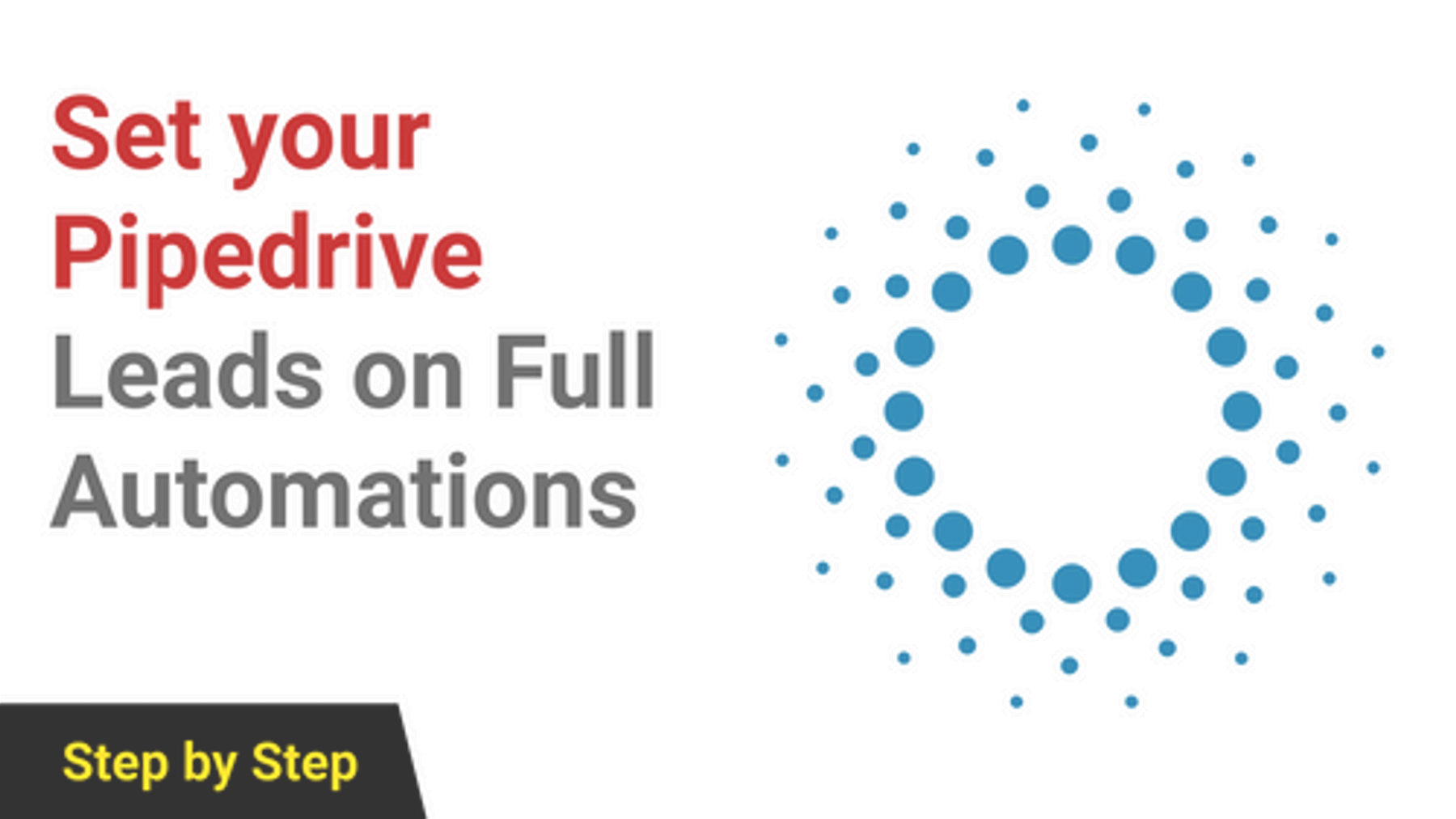 Set your Pipedrive Leads on Full Automations