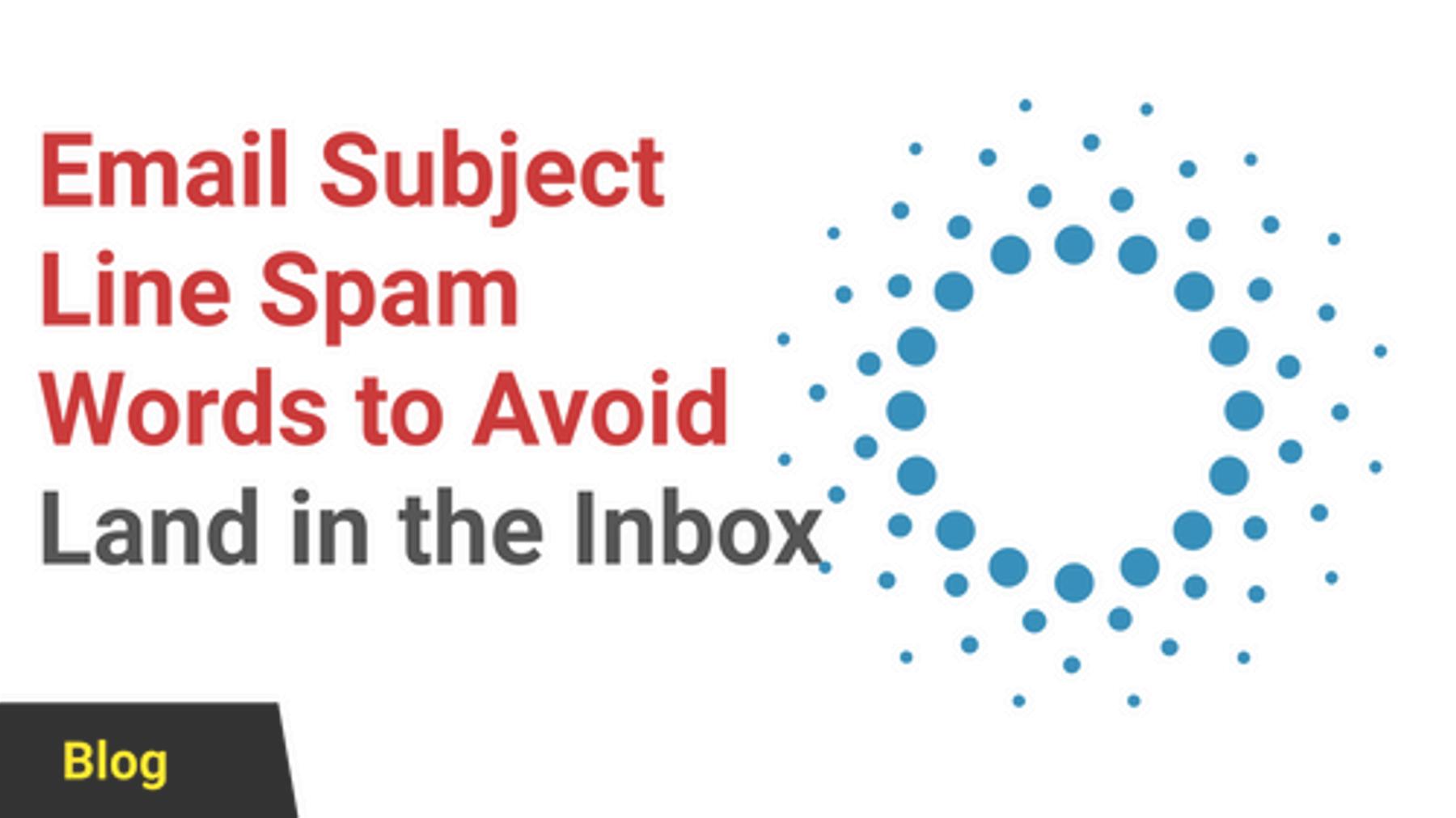 504 Spam Trigger Words To Avoid - Land Into Inbox