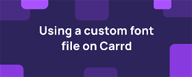 How to use a custom font file on Carrd