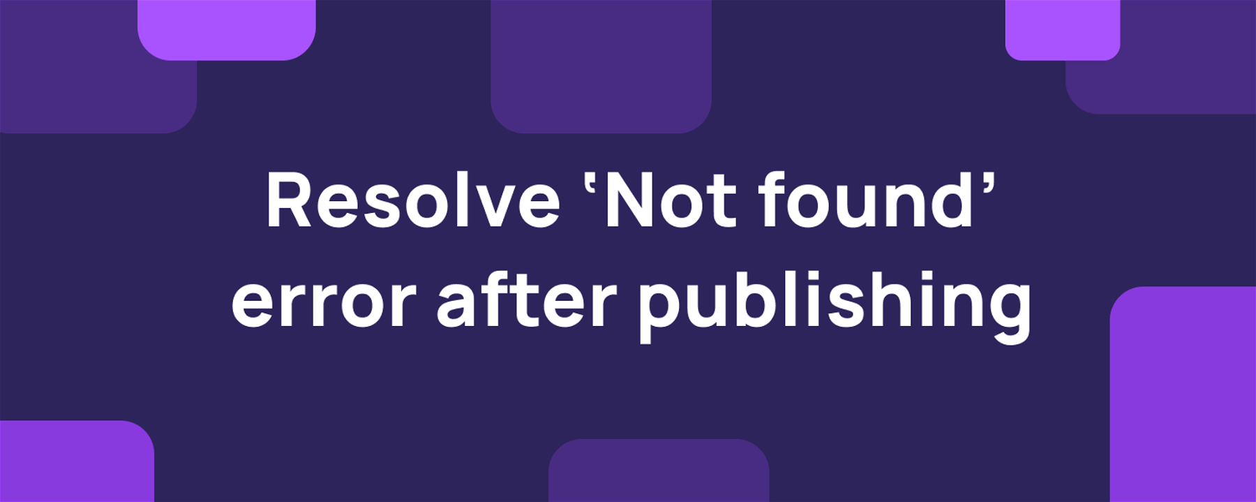 Resolve ’Not found’ error after publishing in Carrd 