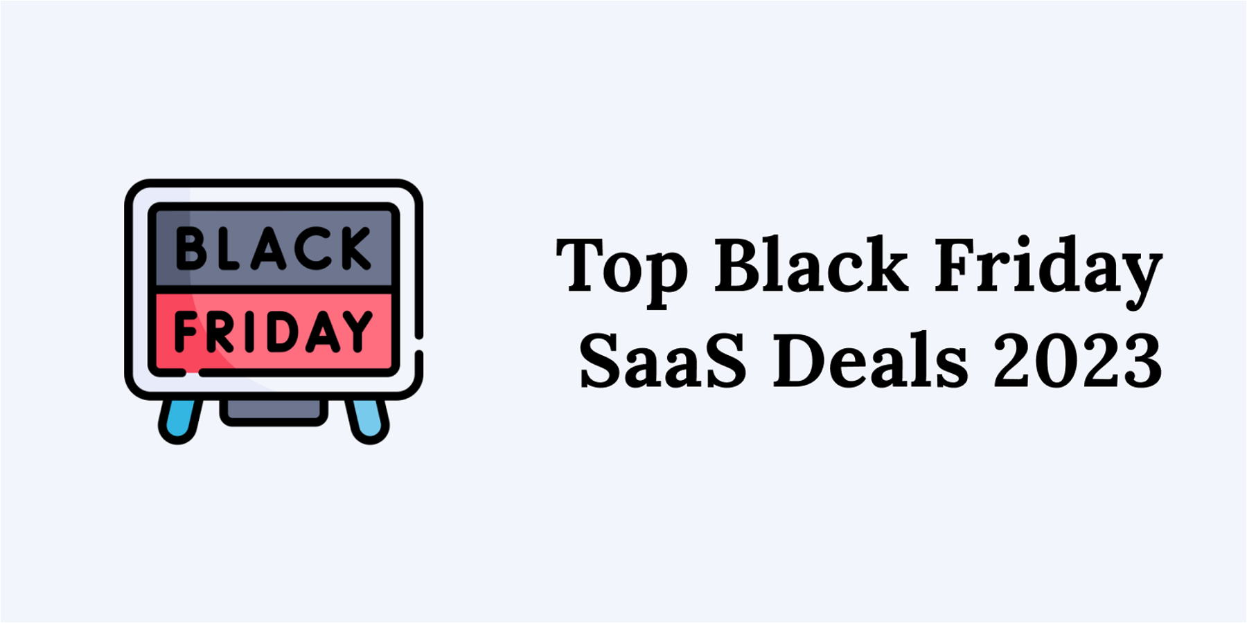 Top black friday SaaS deals of 2023