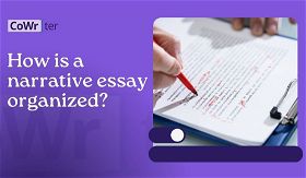 How is a narrative essay organized?