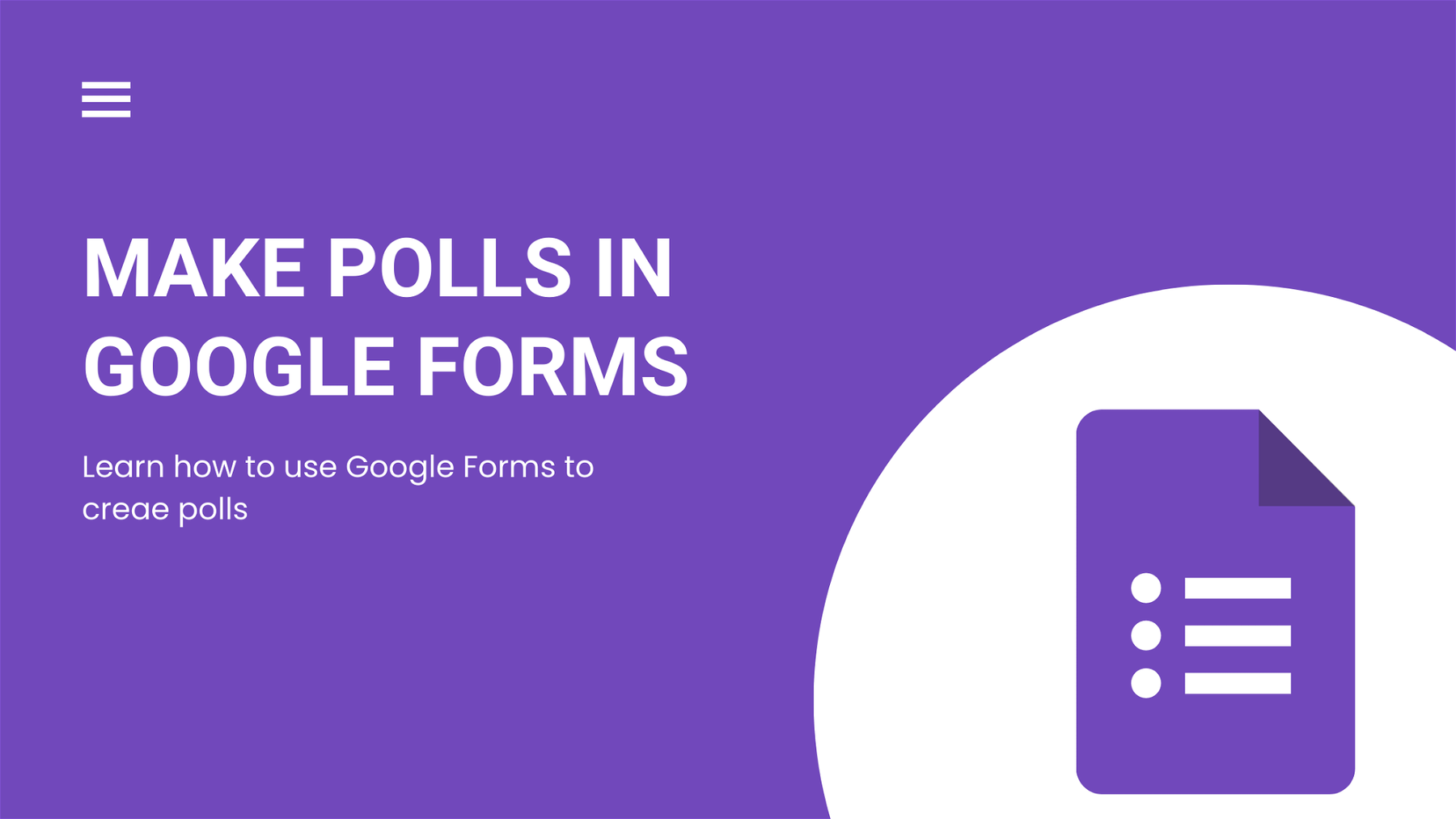 How to Make a Poll in Google Forms: A Step-By-Step Guide