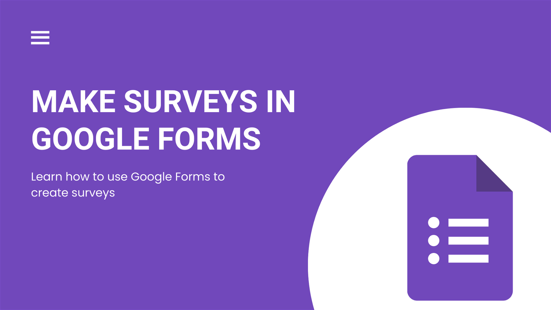 How to Create a Survey in Google Forms: A Step-By-Step Guide
