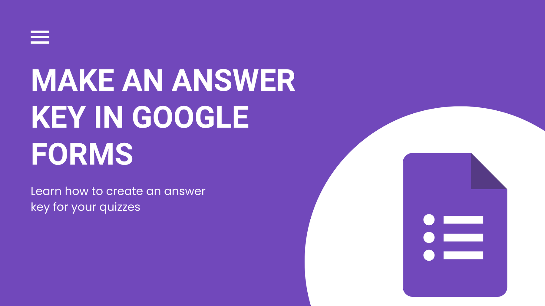 How to Make an Answer Key in Google Forms: A Step-By-Step Guide