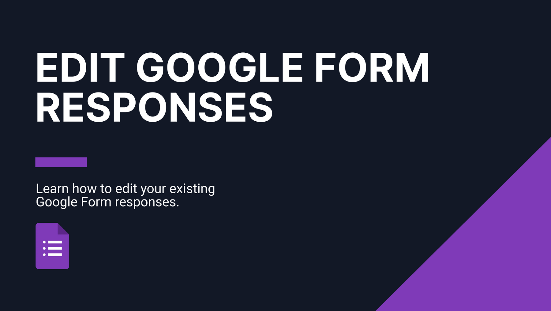 How to Edit Google Form Responses: A Step-By-Step Guide