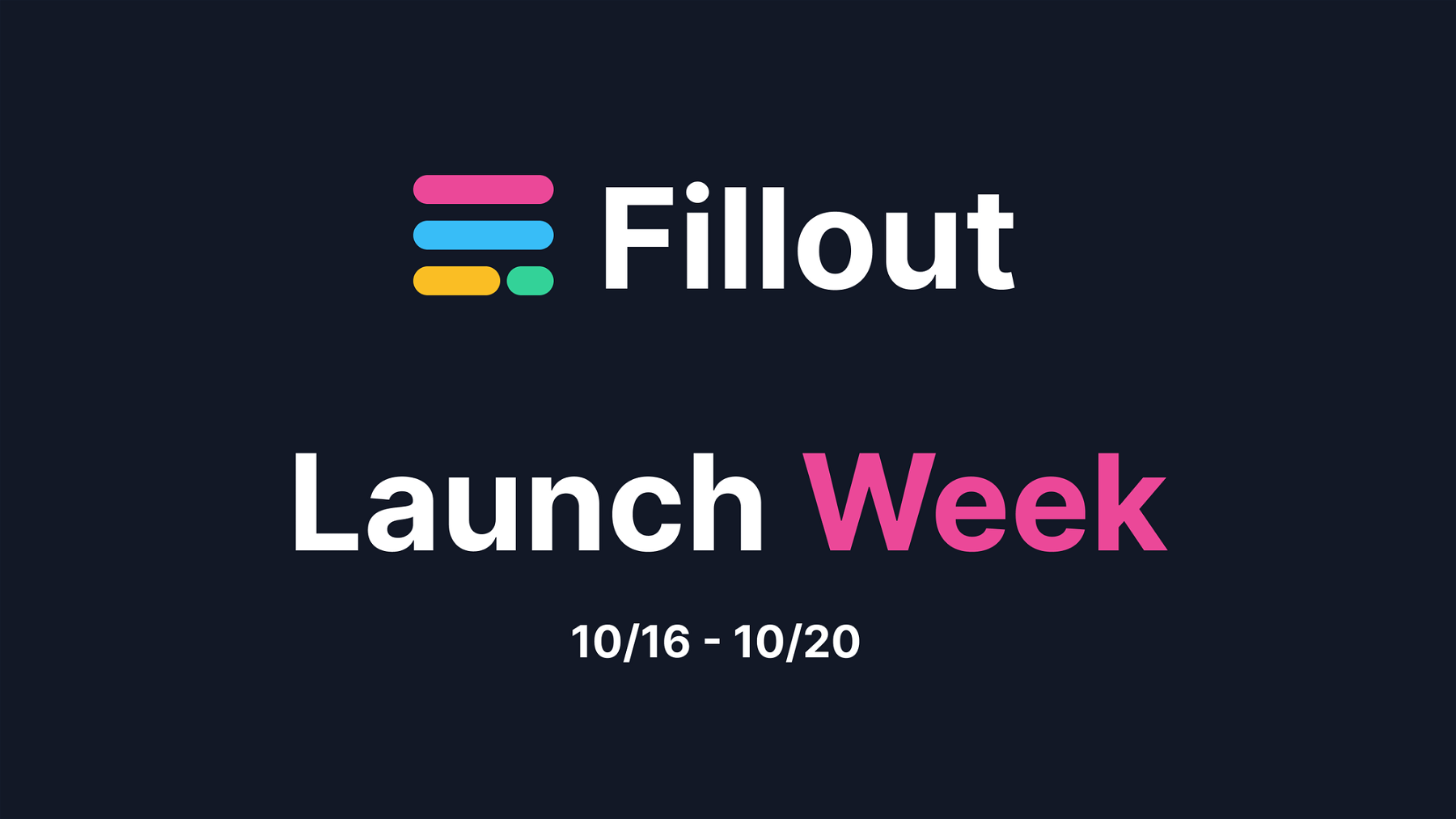 Fillout Launch Week