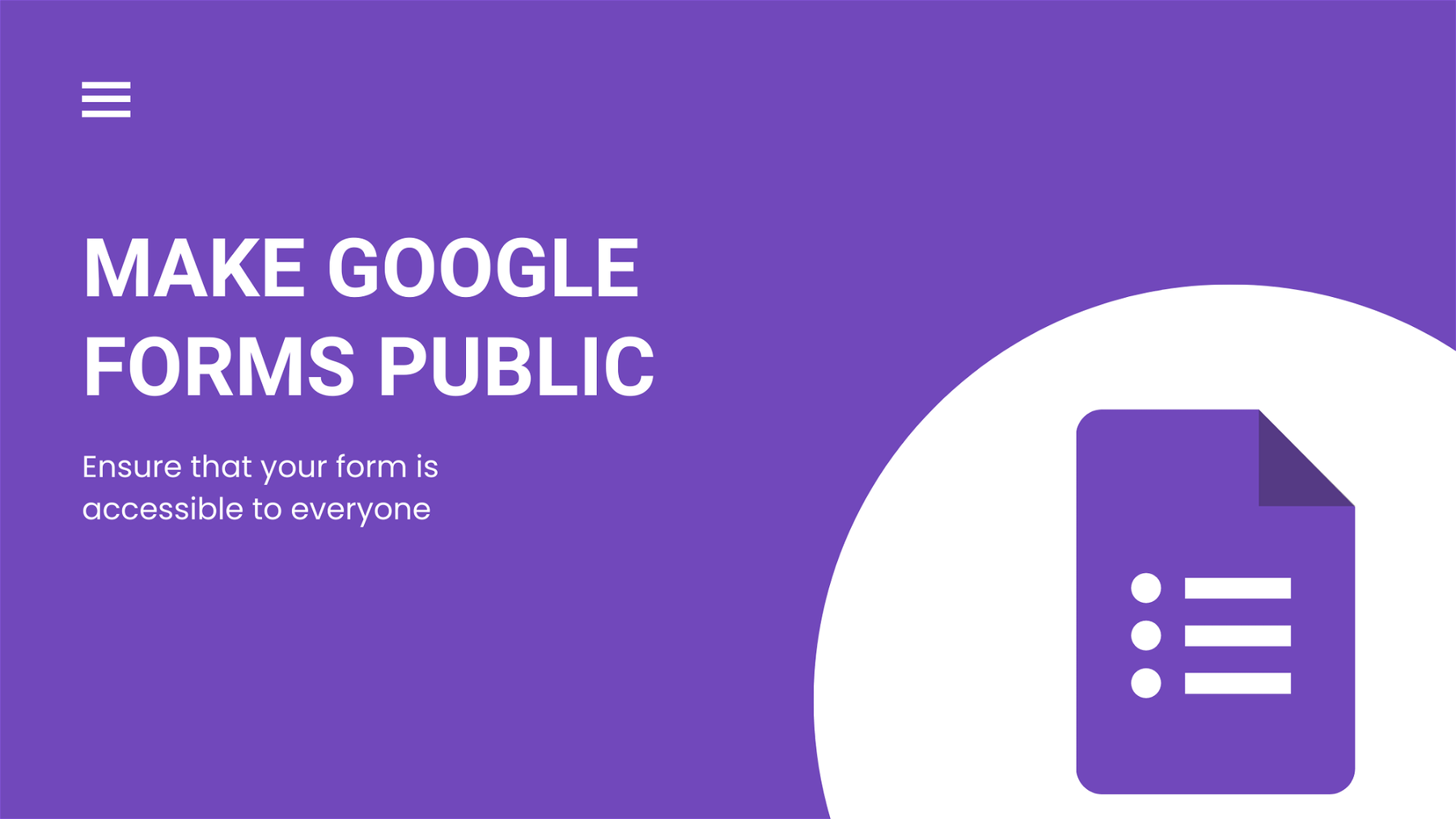 How to Make Google Forms Public: A Step-By-Step Guide