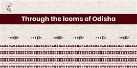 Through the looms of Odisha