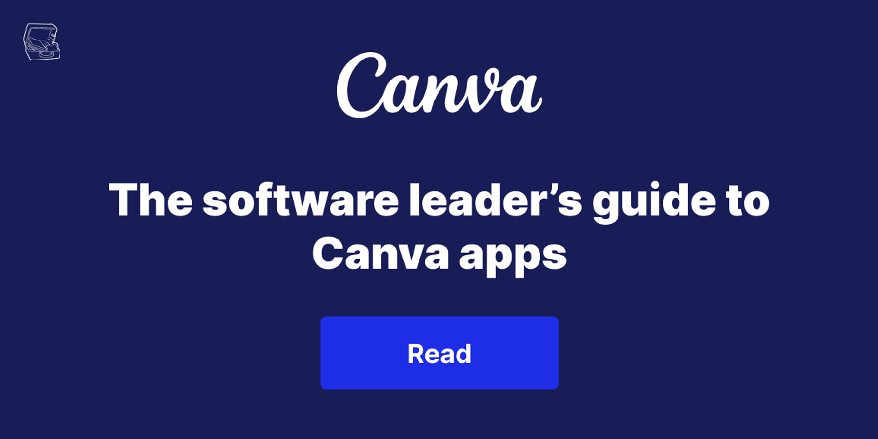 The software leader’s guide to Canva apps