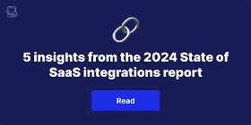 5 insights from the State of SaaS Integrations