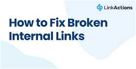 How to Fix Broken Internal Links