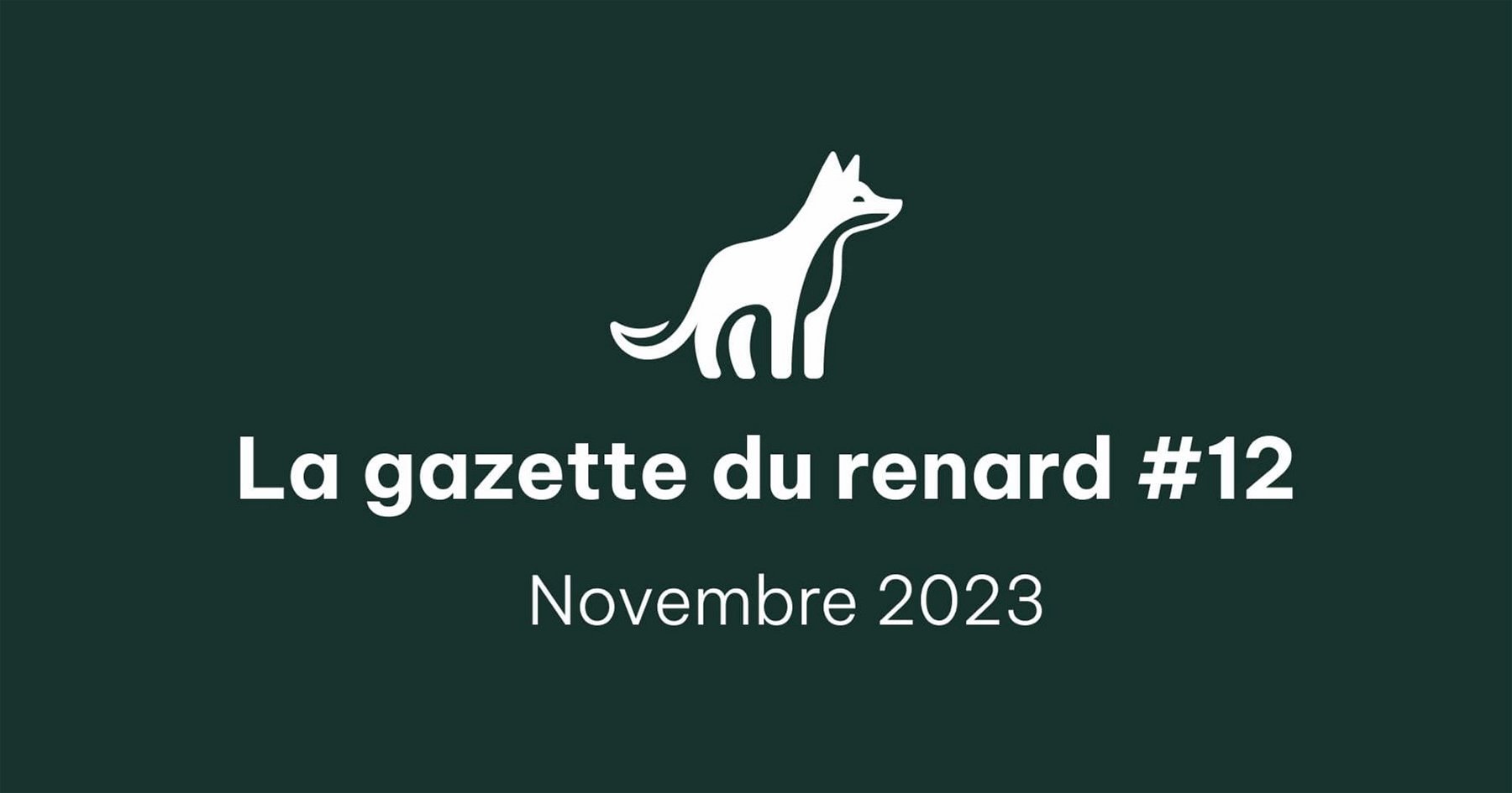 La Gazette du renard #12 - Novembre 2023
