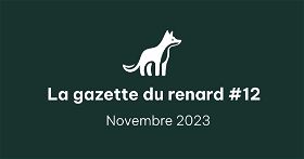 La Gazette du renard #12 - Novembre 2023