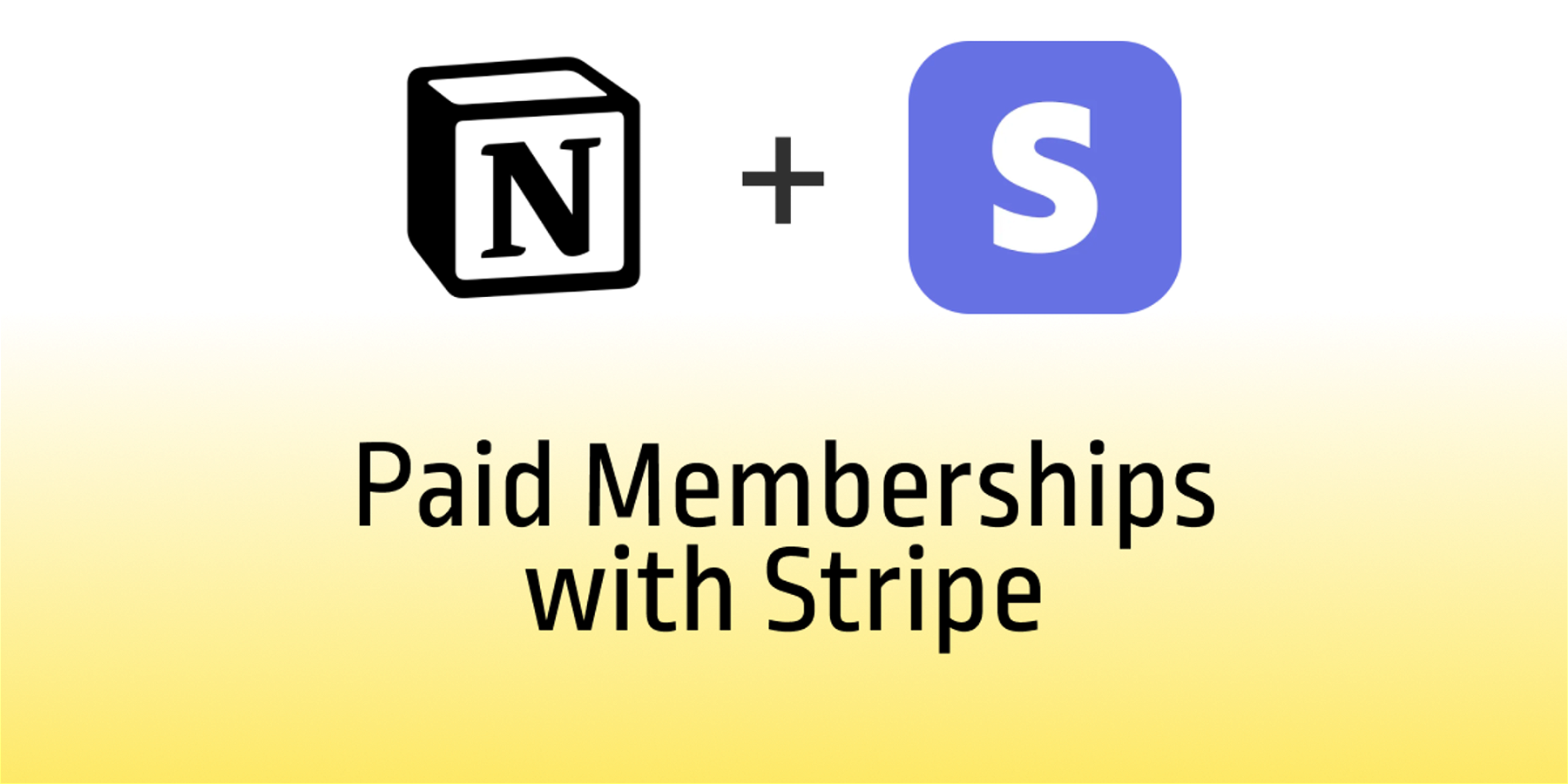 Stripe Paid Memberships for Notion