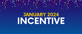 January 2024 Incentive