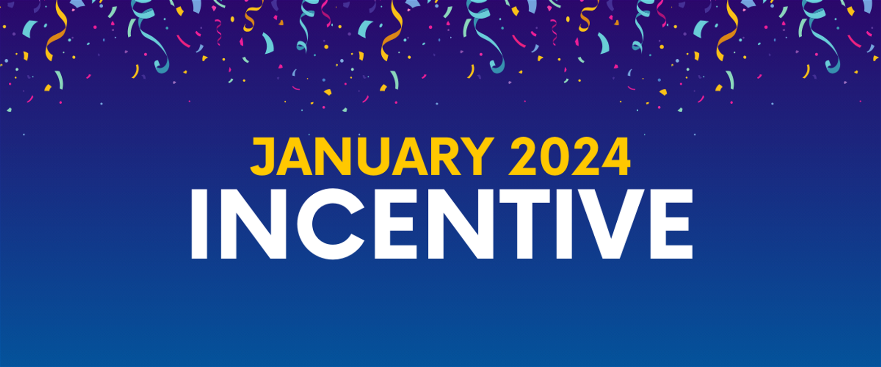 January 2024 Incentive
