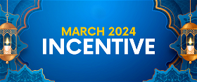 March 2024 Incentive