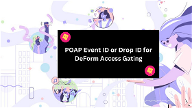 How to find your POAP Event ID or Drop ID for DeForm Access Gate setup