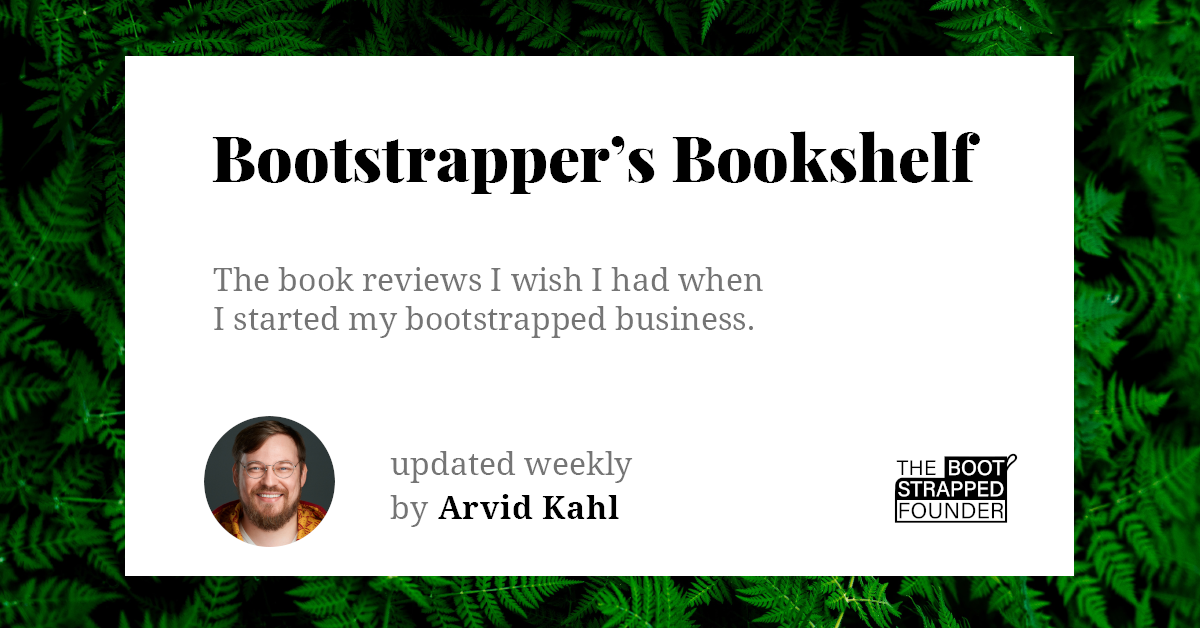 Bootstrapper's Bookshelf - The Bootstrapped Founder