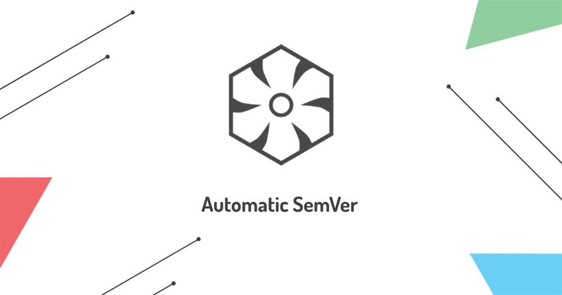 Semantic versioning and releasing made easy