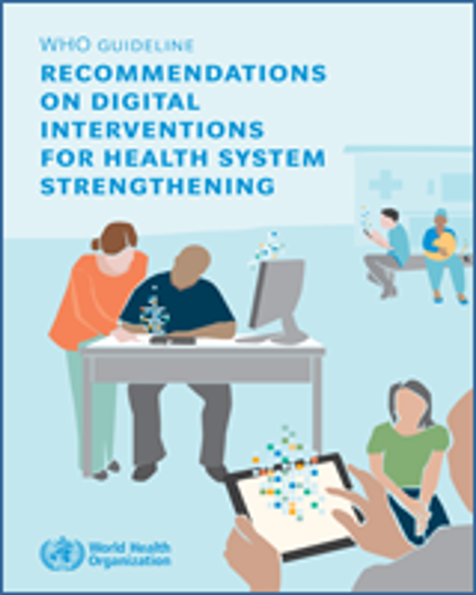 Classification of digital health interventions and Health system challenges